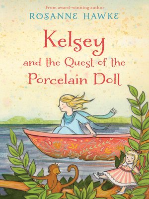cover image of Kelsey and the Quest of the Porcelain Doll
